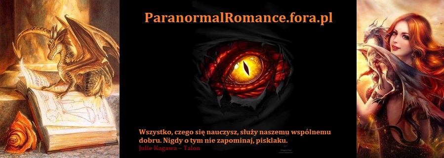 Forum www.paranormalromance.fora.pl Strona Gwna